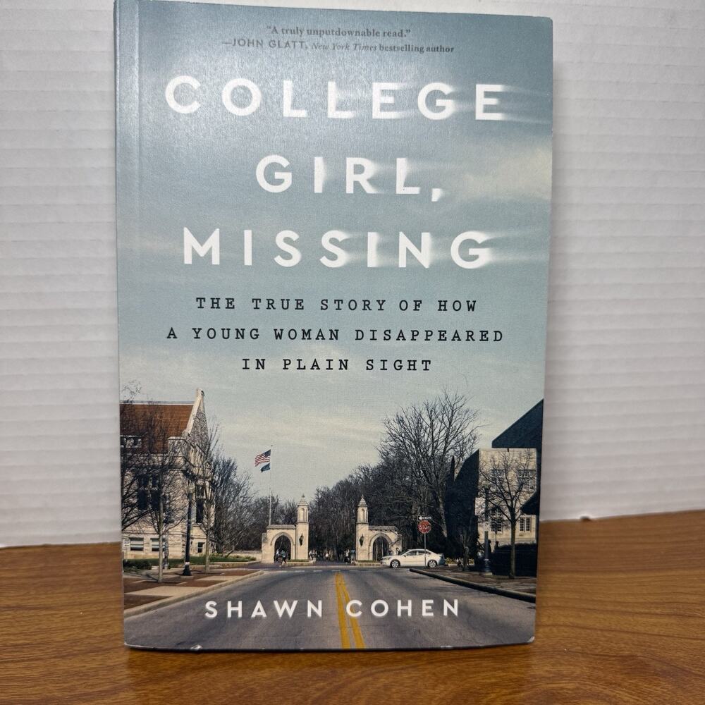 College Girl, Missing: The True Story of Cohen, Shawn Paperback